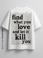 Find What You Love T-Shirt by BLACK HAZE image 1