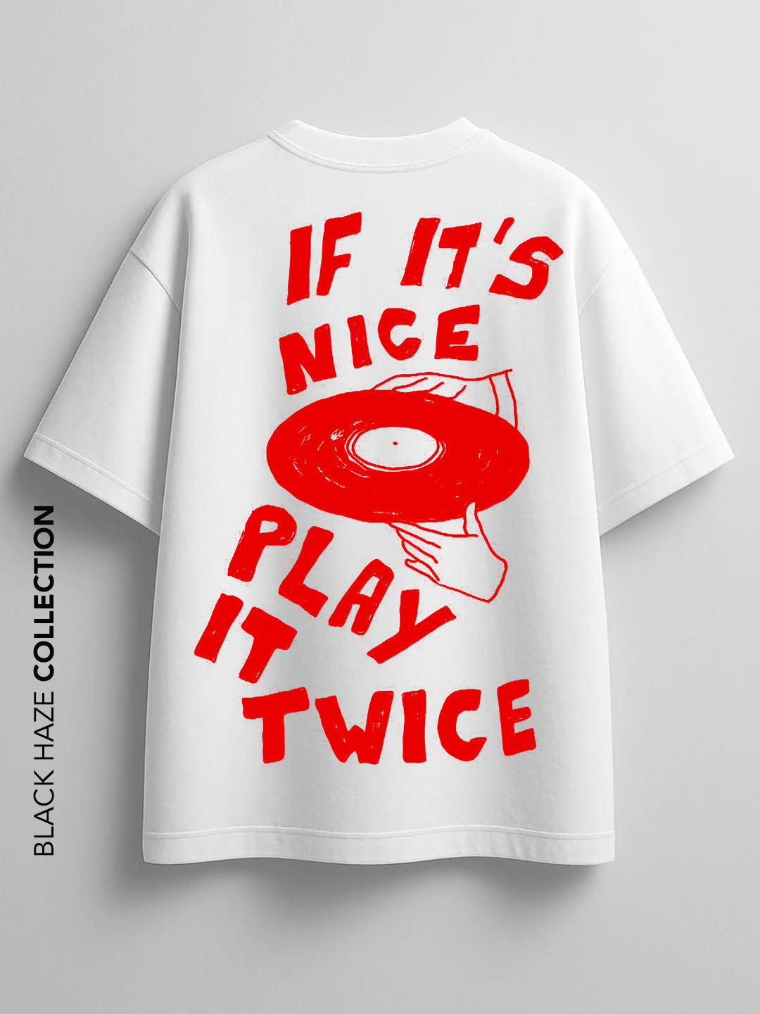 If its nice play it twice T-Shirt by BLACK HAZE image 1