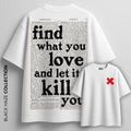 Find What You Love T-Shirt by BLACK HAZE image 0