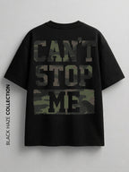 Cant stop me T-Shirt by BLACK HAZE image 1