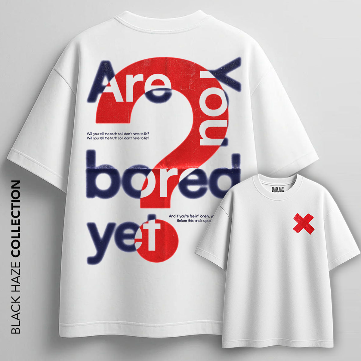 Are you bored yet T-Shirt by BLACK HAZE image 0